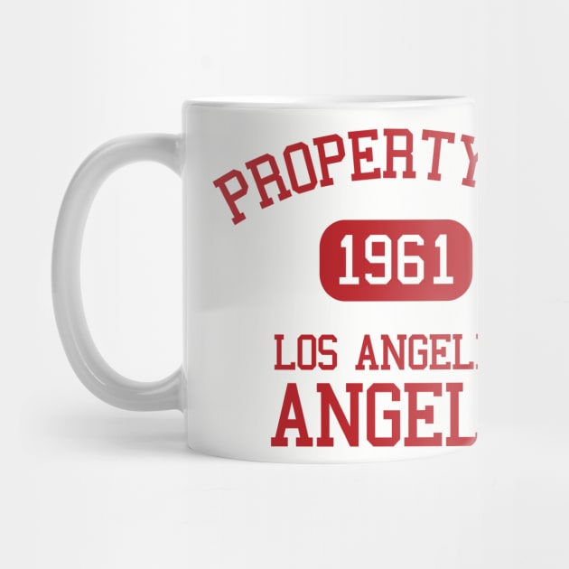 Property of Los Angeles Angels by Funnyteesforme